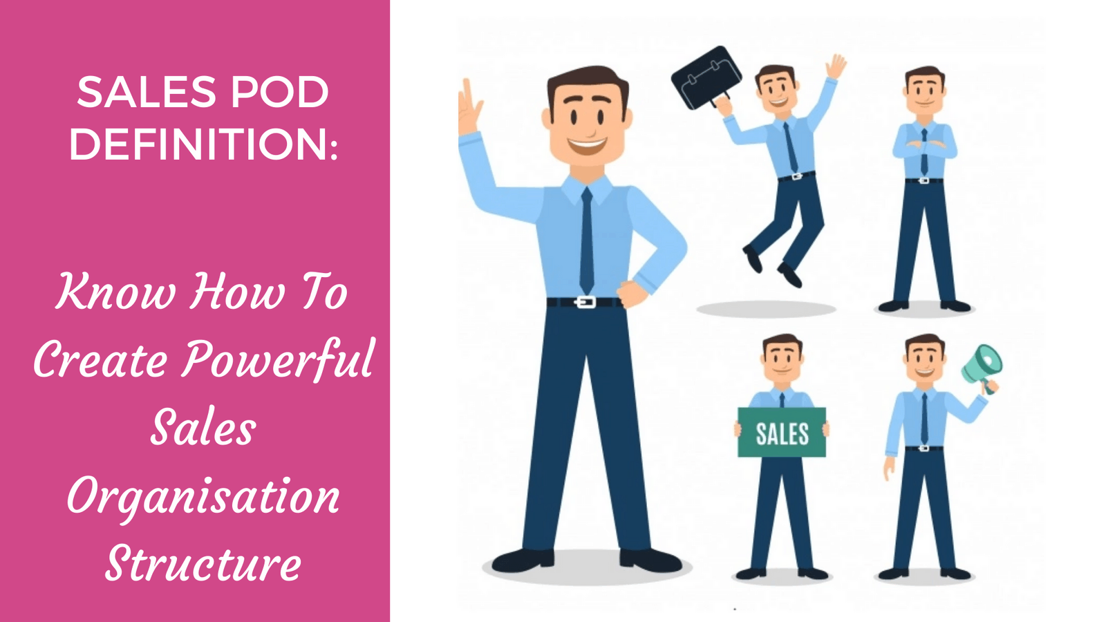 Sales Pod Definition Know How To Create Powerful Sales Organisation